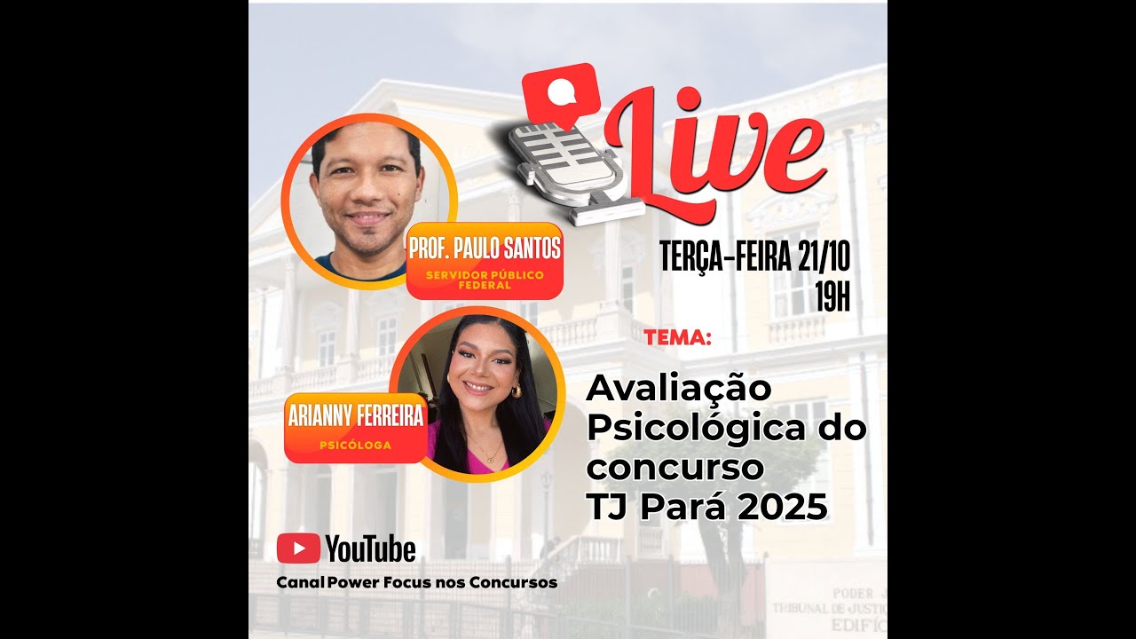 LIVE: AVALIA&Ccedil;&Atilde;O PSICOL&Oacute;GICA DO TJ-PA COM A DRA. ARIANNY FERREIRA