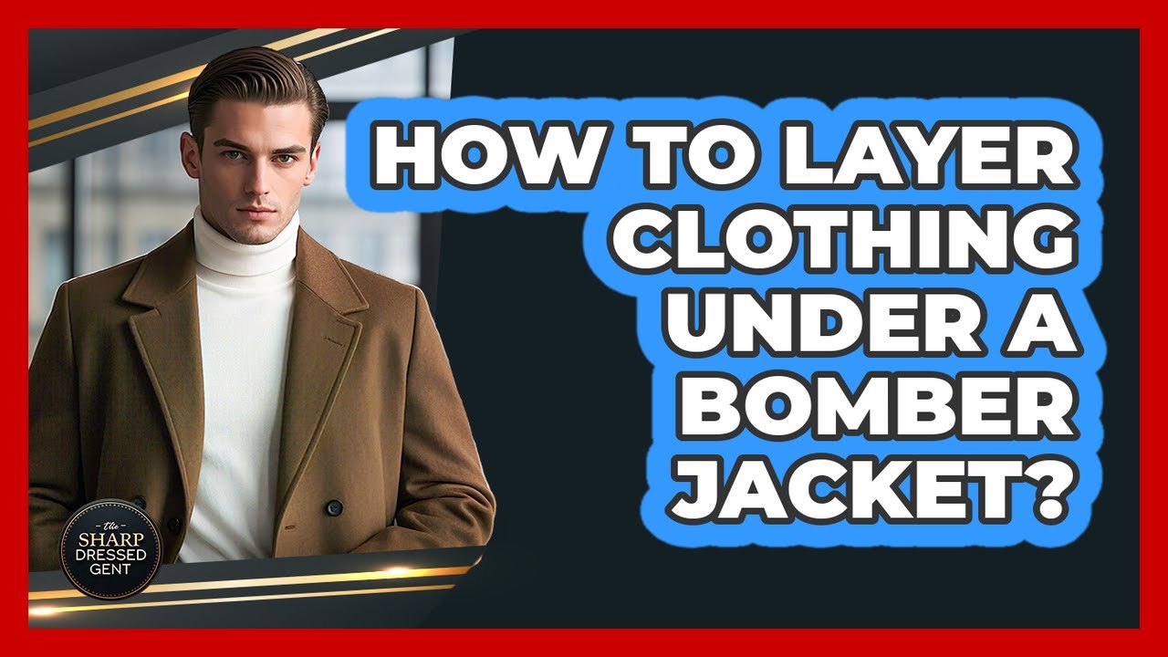 How To Layer Clothing Under A Bomber Jacket?