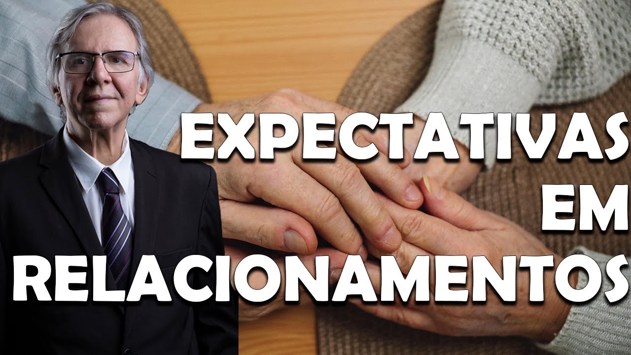 EXPECTATIVAS EM RELACIONAMENTOS. Isso é bom ou ruim?