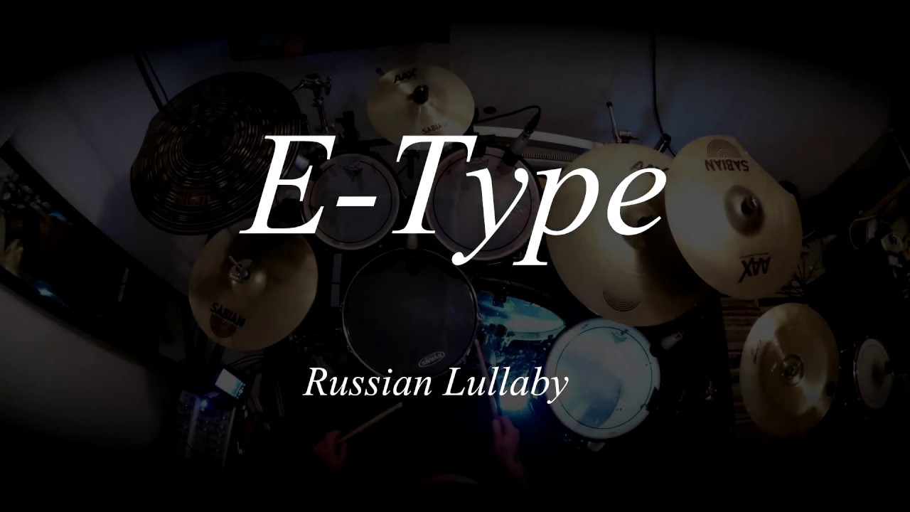E-Type - Russian Lullaby (Drum Cover)