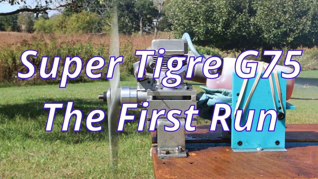 Super Tigre G75 The First Run