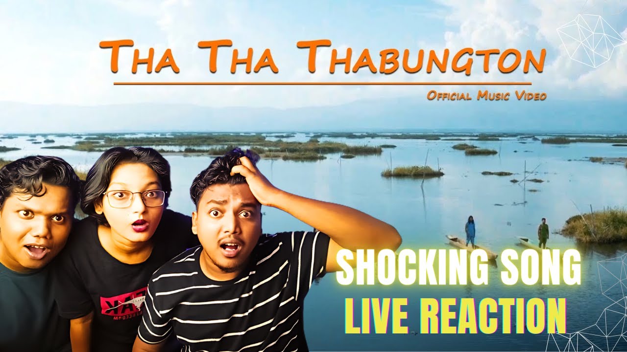Thaa Thaa Thabungton | Official Music Video Reaction