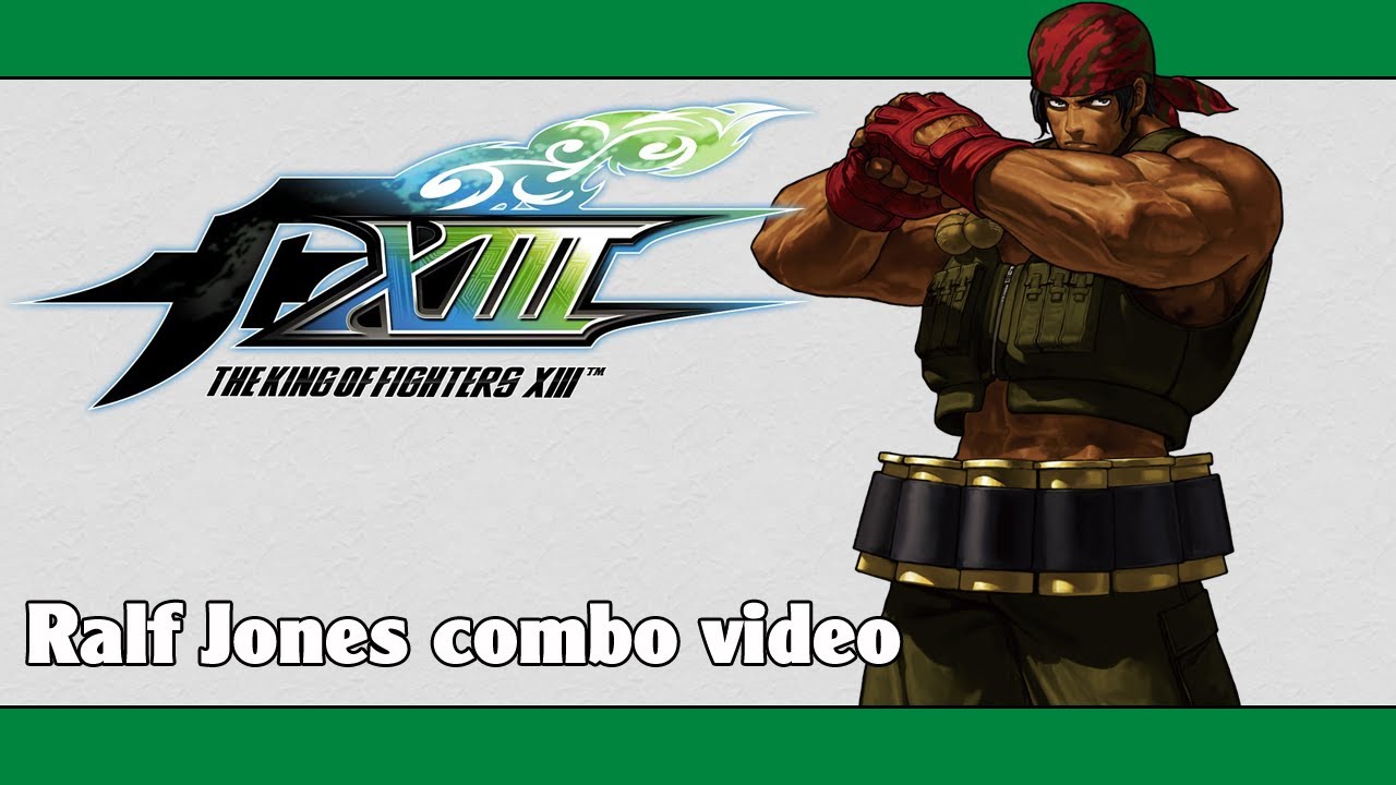 KoF XIII: Ralf Jones combo video