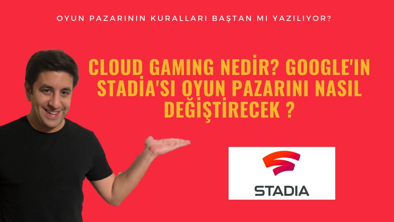 Cloud Gaming nedir? Google'ın son &uuml;r&uuml;n&uuml; Stadia oyun pazarında taşları yerinden mi oynatacak?