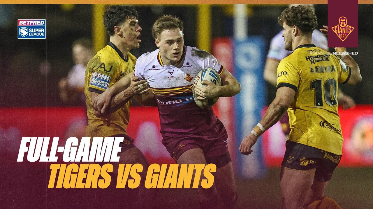 Full-Game | Castleford Tigers vs Huddersfield Giants 2026.