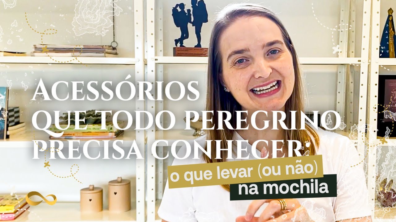 6 Acessórios Essenciais para sua Peregrinação (e por que você vai agradecer por cada um deles!)