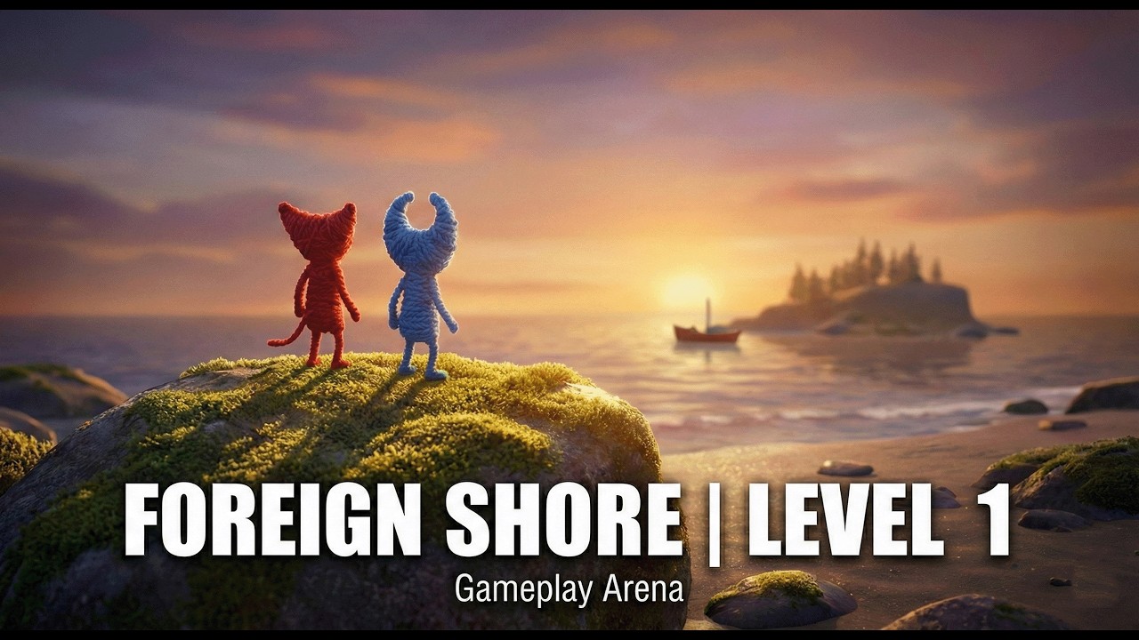 Unravel Two: Foreign Shore | Chapter 1 Full Walkthrough