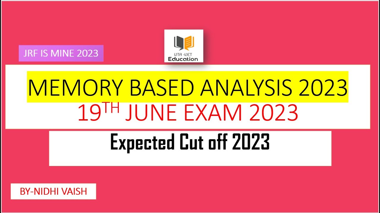 NTA-UGC-NET | EDUCATION PAPER-2 | MEMORY BASED ANALYSIS 2023| 19TH JUNE 2023| EXPECTED CUTOFF 2023