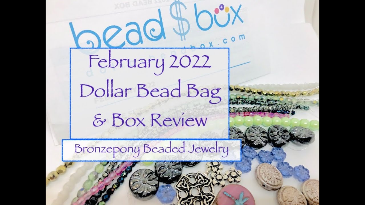Dollar Bead Bag & Box  2022 February