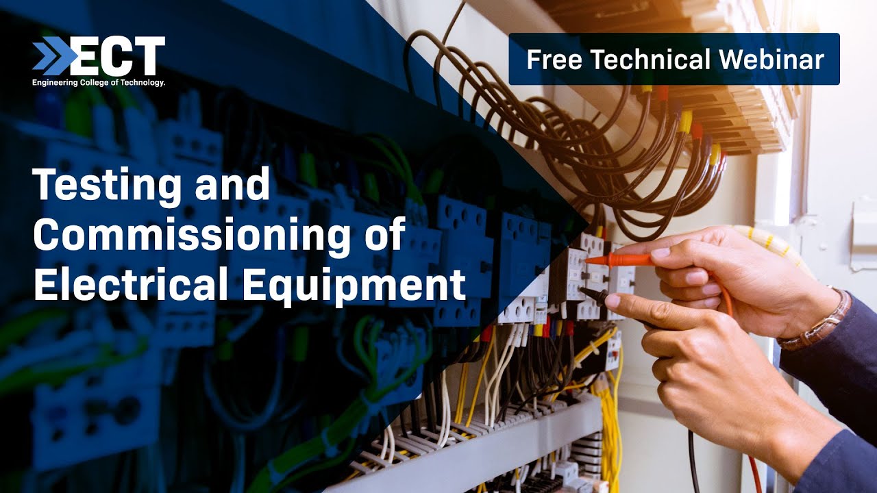 Testing and Commissioning of Electrical Equipment