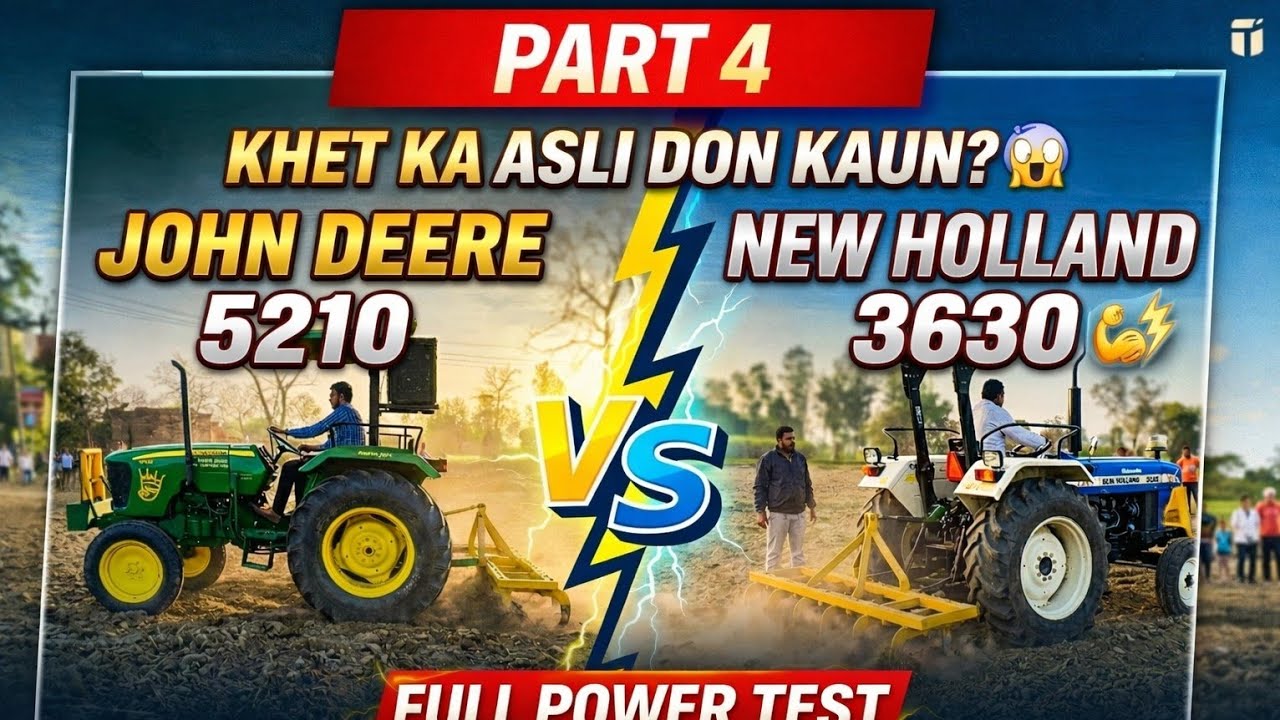 Khet Ka Asli Don Kaun? John Deere vs New Holland | 5210 & 3630 Comparison 2026 