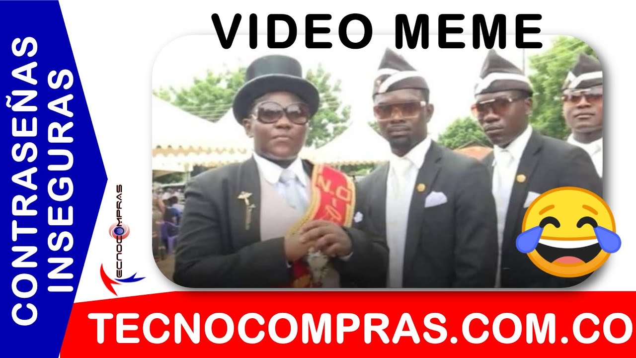 😂😂😂 Meme bailarines funeral ata&uacute;d contrase&ntilde;a wifi -  Tecnocompras