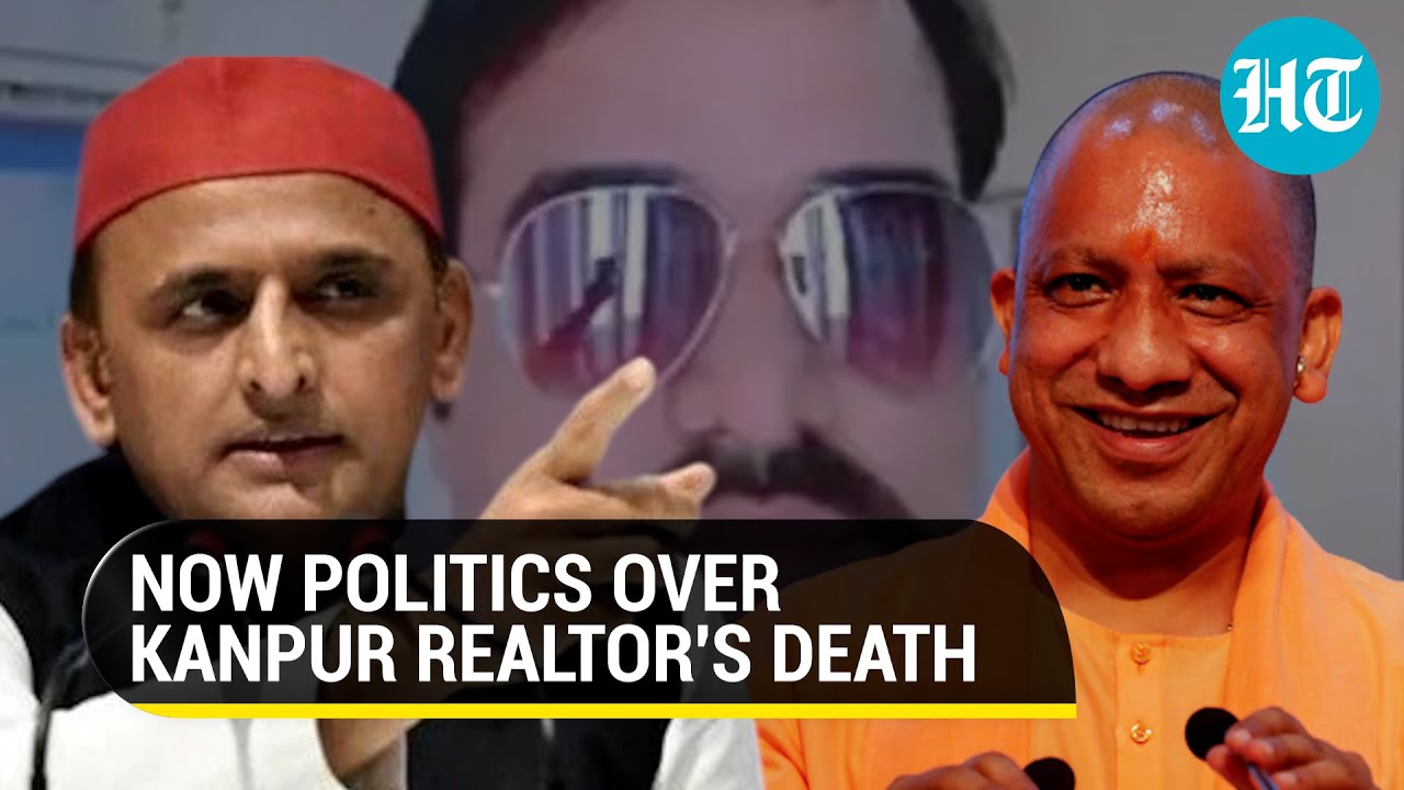 Kanpur realtor death: UP CM Adityanath orders FIRs; Akhilesh Yadav visits family, cops absconding