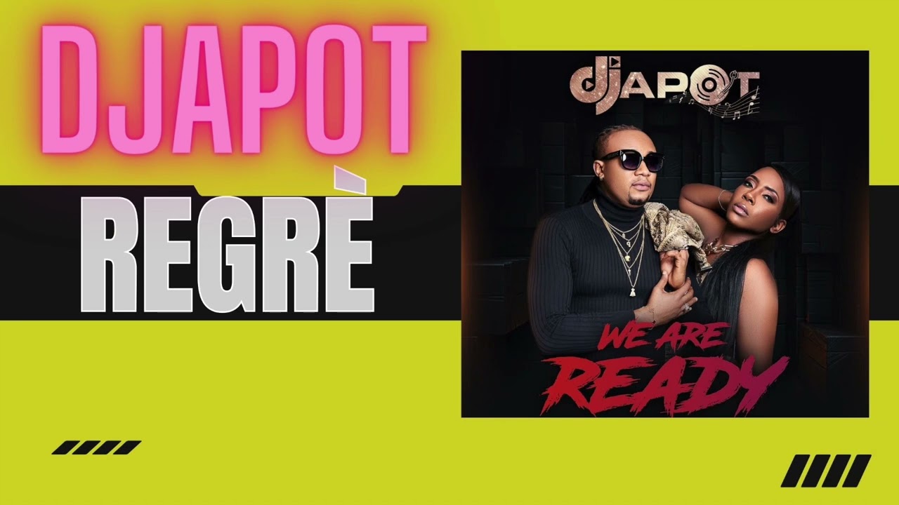 Djapot- Regr&egrave; - Esther surpris (We Are Ready)                  Album 2024