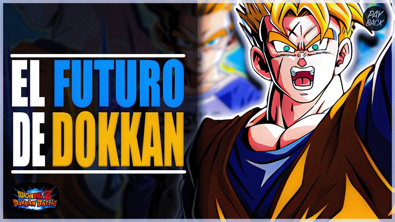 El FUTURO que DOKKAN debe seguir