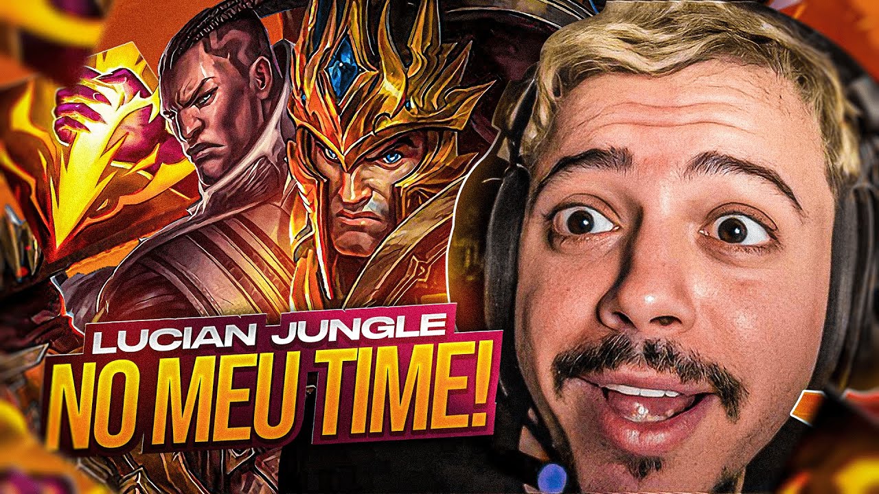 LUCIAN JUNGLE NO MEU TIME aaaaAAaaaAa