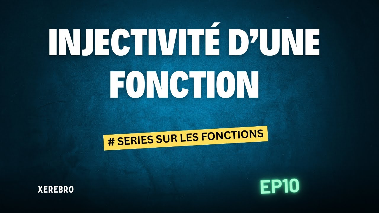 Comment montrer qu'une fonction est injective! (méthodologie!)