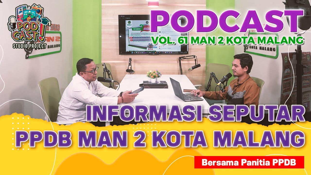 Informasi Seputar PPDB MAN 2 Kota Malang