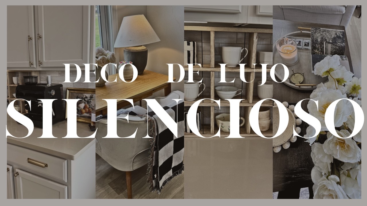 NUEVA DECORACI&Oacute;N | SUPER TRANSFORMACION DE MI SALA | LUJO SILENCIOSO | DECORA LA COCINA CONMIGO