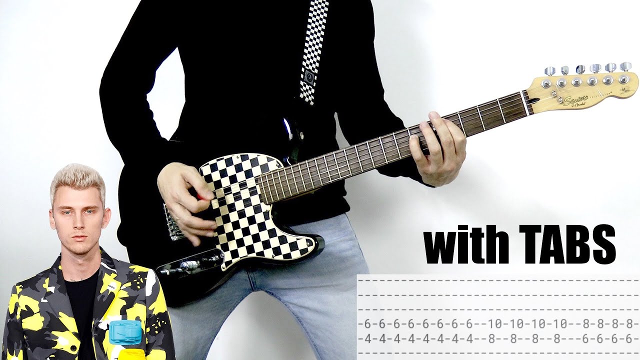 Machine Gun Kelly ft. blackbear - my ex's best friend [Guitar Cover with TABS]