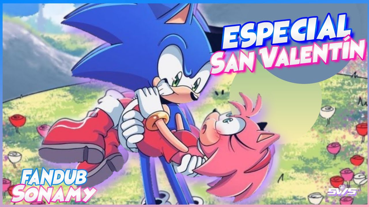 Sonamy Frontiers Especial San Valentín  Fandub Ft @AliceFandubs 🌷💎