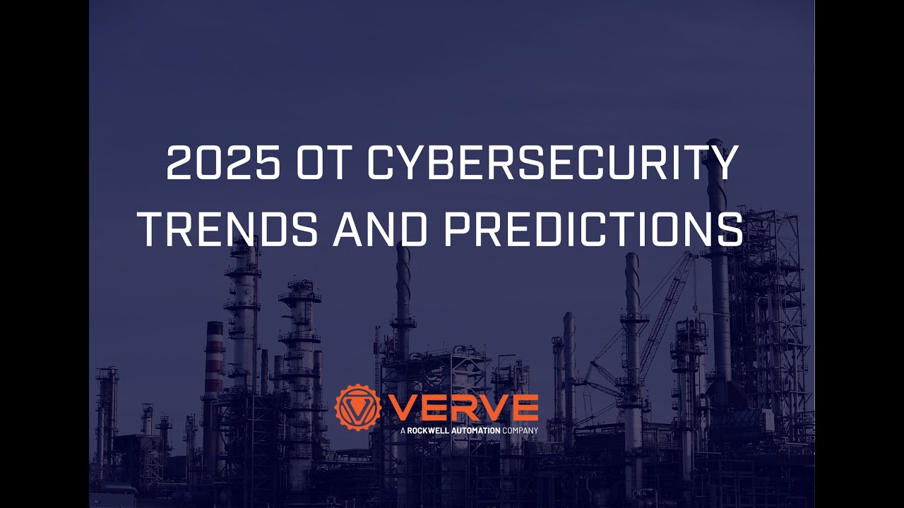 2025 OT Cybersecurity Trends and Predictions | Verve is now Rockwell Automation SecureOT