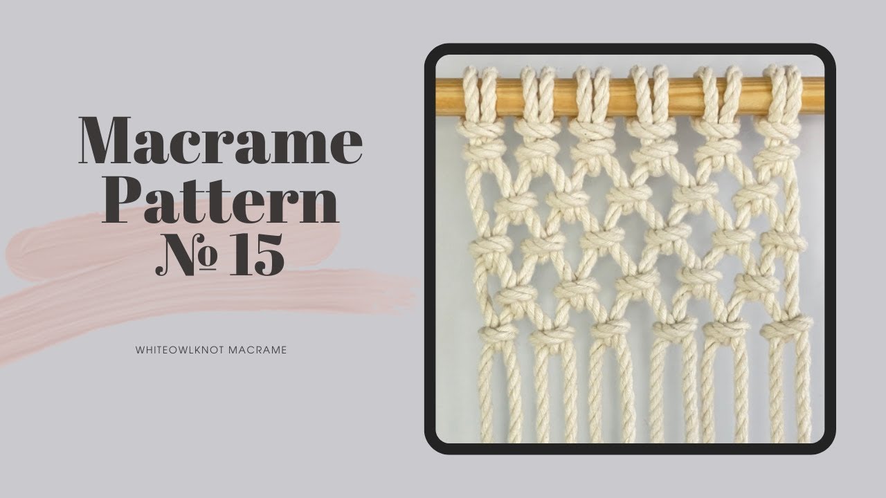 DIY Macrame: New Pattern №15  Step by Step Tutorial / Tie Knot Macrame Pattern / Easy for beginners