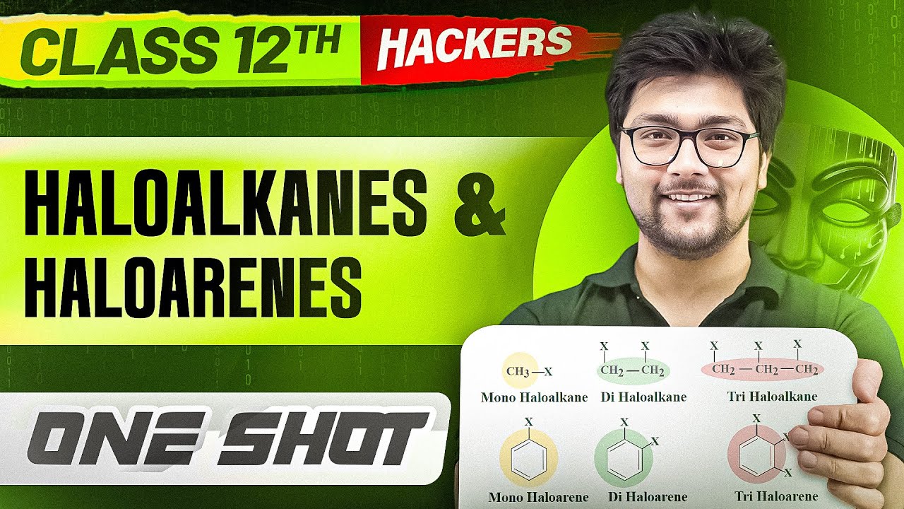 HALOALKANES & HALOARENES in ONE SHOT || Full Chapter || Class 12 BOARDS || PW