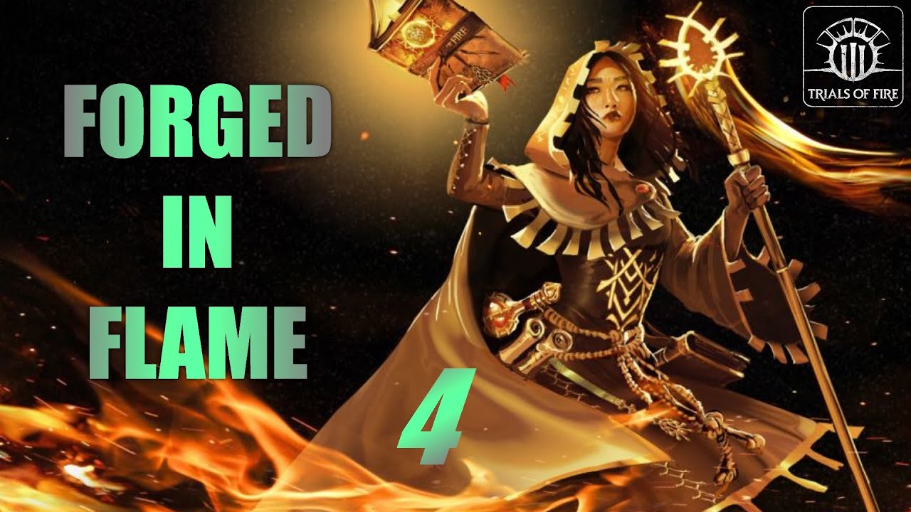 Forged in Flame #4 - Trials of Fire (Beacon of Hope, Hard)