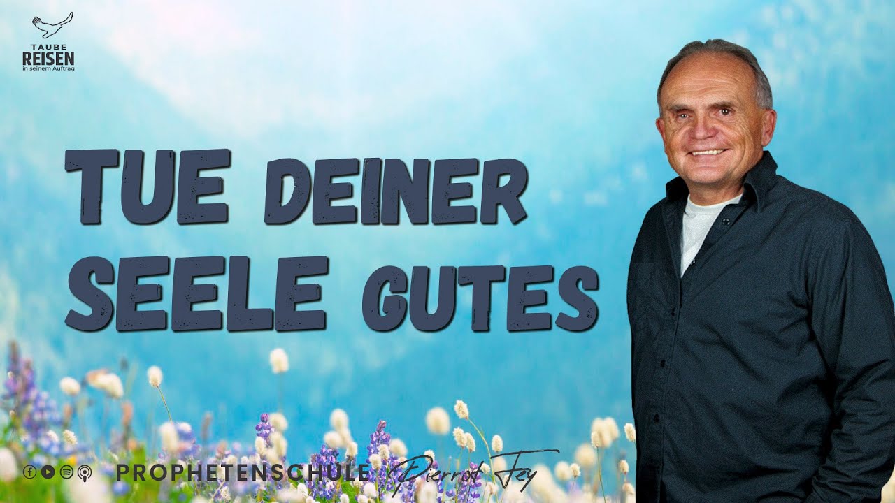 Pierrot Fey 🇩🇪 I Tue deiner Seele Gutes!