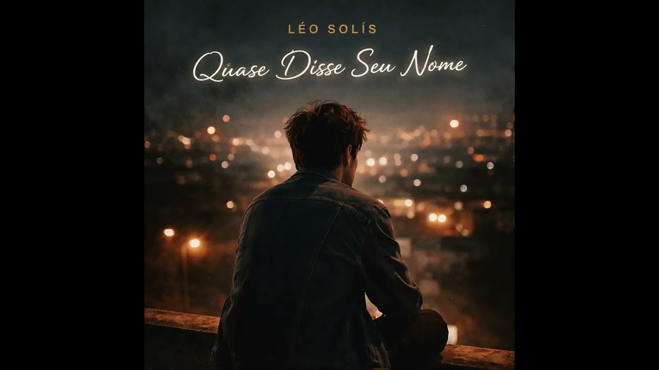 Léo Solís - Quase Disse Seu Nome (Official Audio)