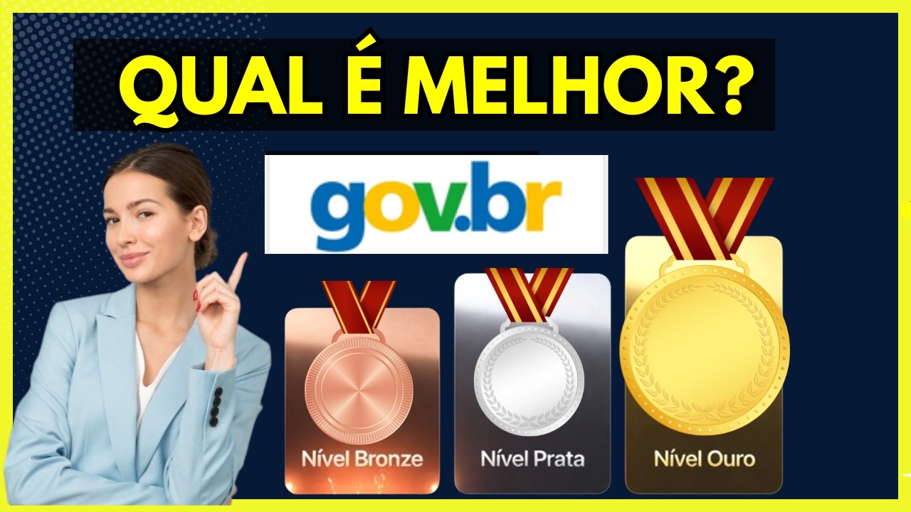 O Que &eacute; N&iacute;vel Bronze, Prata ou Ouro no Gov.br? Descubra Agora!