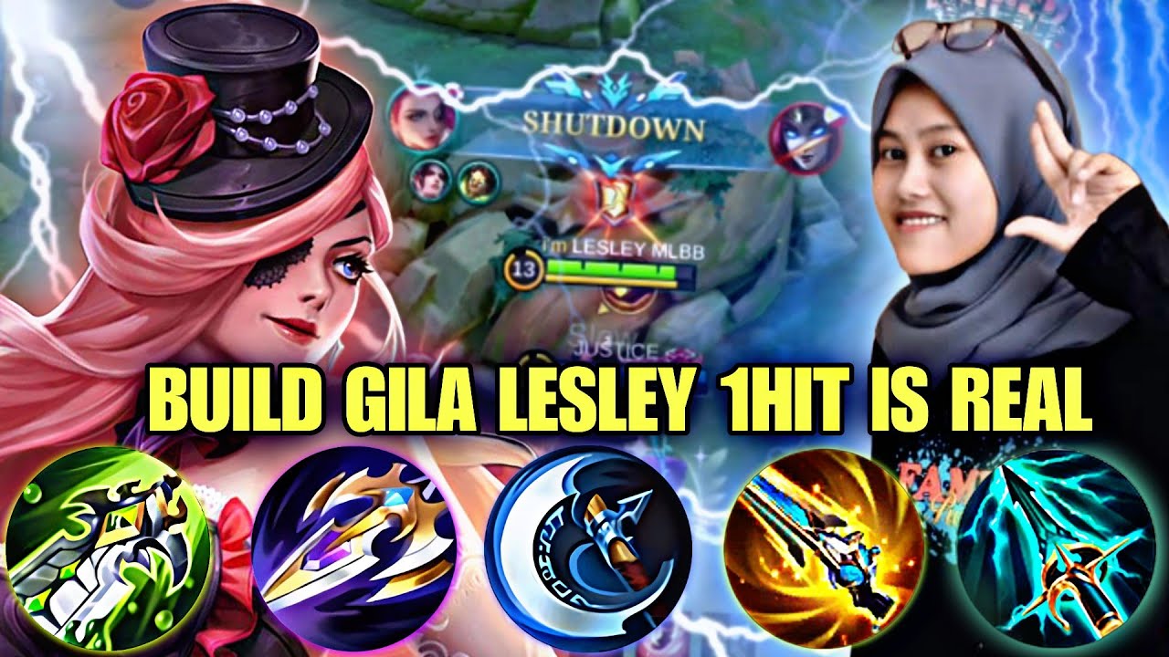 BUILD GILA LESLEY 1HIT IS REAL NO COUNTER | MOBILE LEGENDS BANG BANG