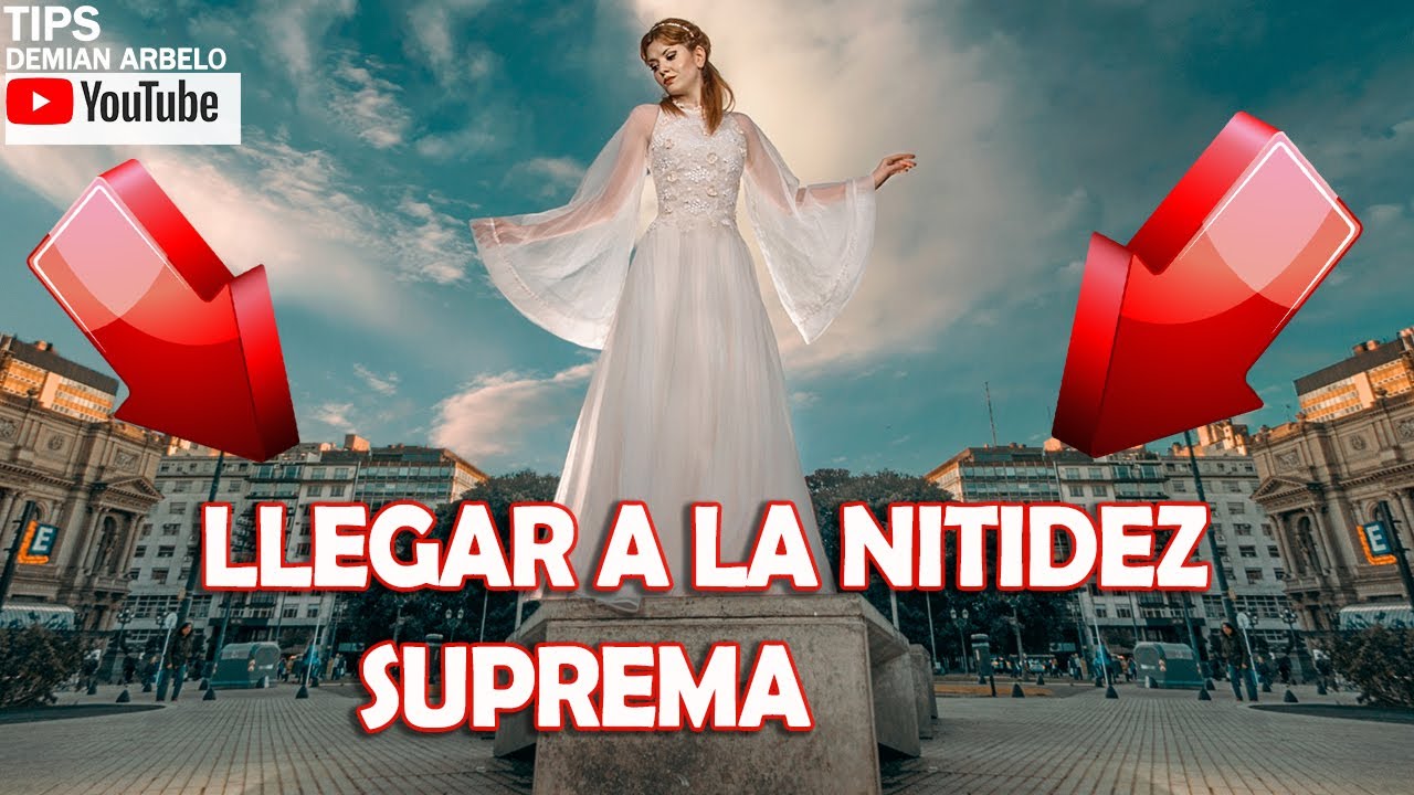 DAR MAS NITIDEZ a una foto . Como lograr MAYOR ENFOQUE Photoshop CC