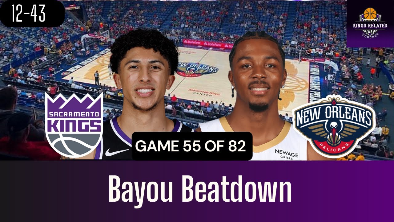 Recap: Kings vs Pelicans - Historic 13-Game Losing Streak!