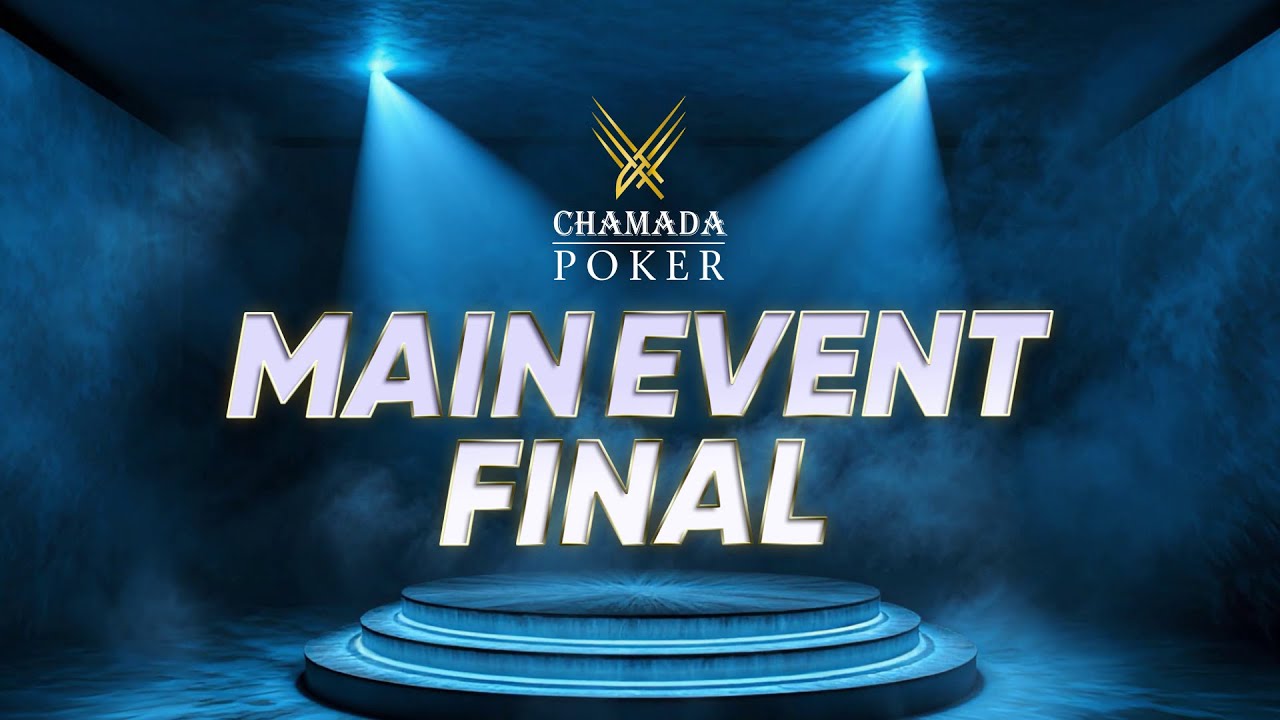 Chamada Poker &ndash; VAMOS Poker Tour &ndash; CHAMADA MAIN EVENT FINAL PART 2