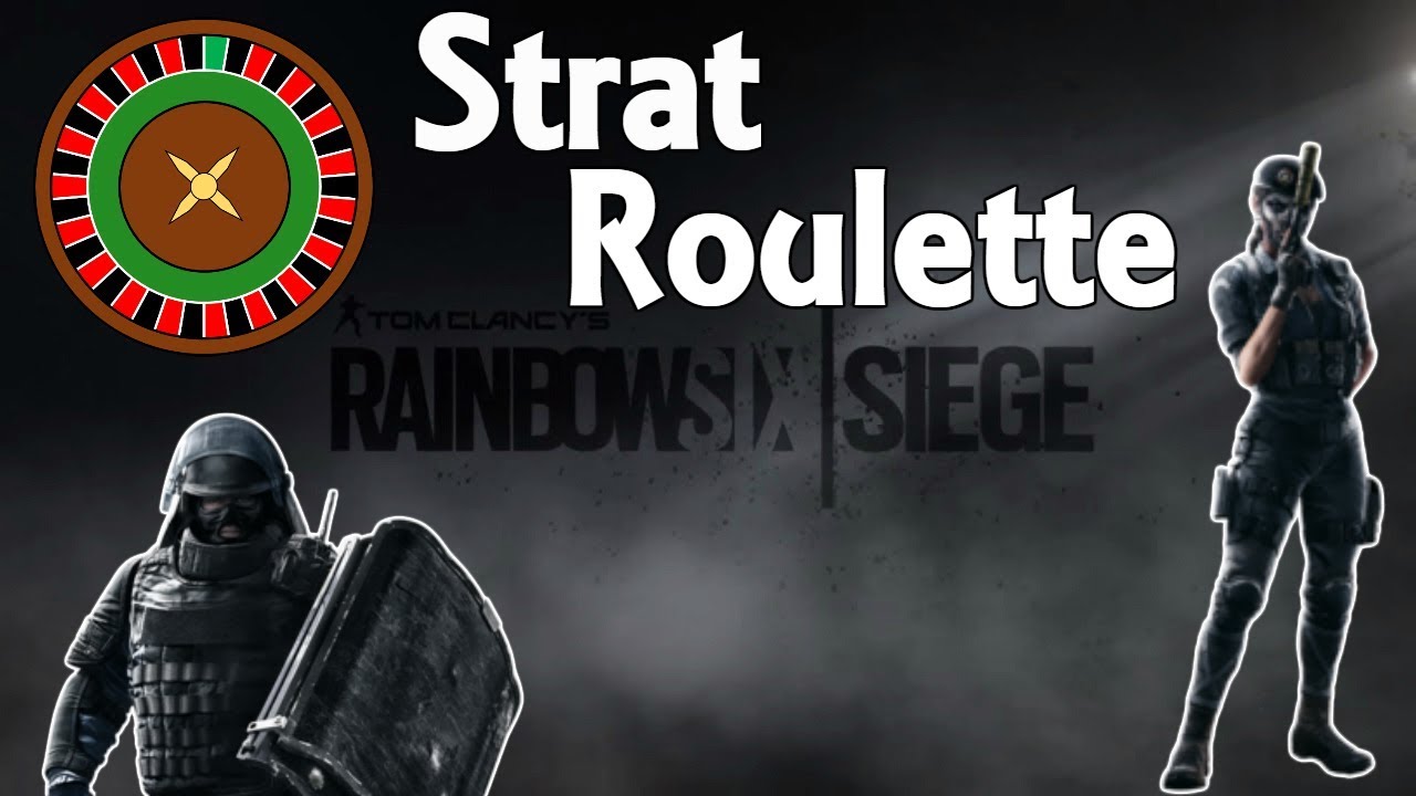 Rainbow 6 siege STRAT ROULETTE!