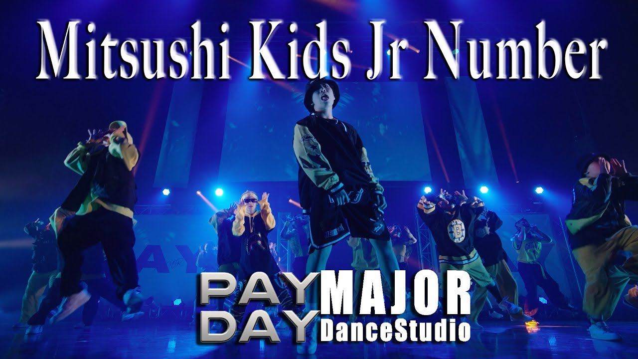 Mitsushi Kids Jr Number | PAYDAY |2022 @majordancestydio