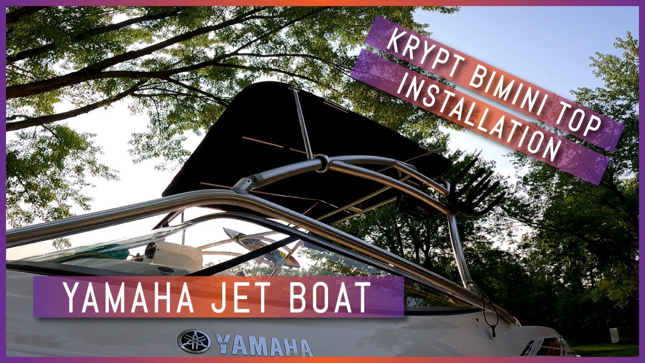 Krypt Bimini Top Installation - Yamaha Jet Boat