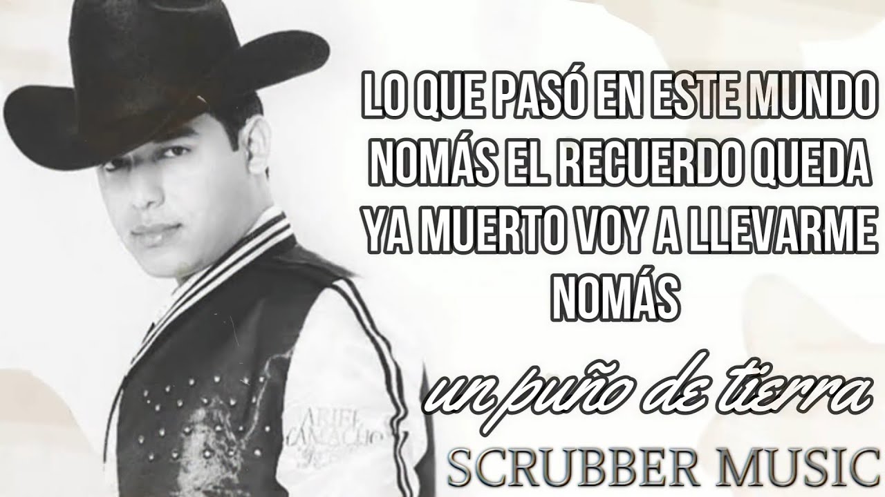 Un Puño de Tierra - Ariel Camacho y Los Plebes del Rancho (Video Lyrics) LETRA | Scrubber Music