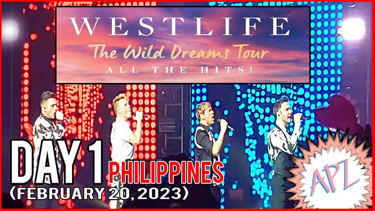 WESTLIFE FULL LIVE CONCERT 2023 - MANILA, PHILIPPINES (DAY 1: FEB. 20, 2023) [HD]