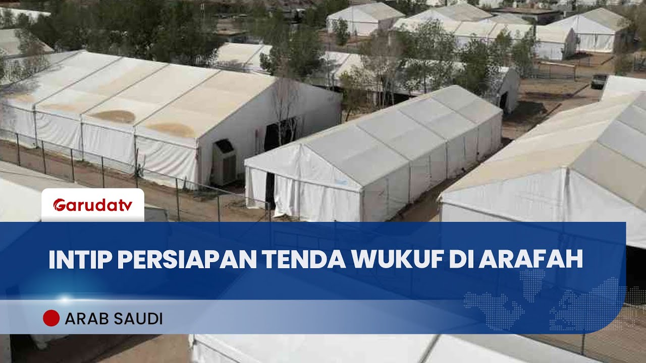 Persiapan Puncak Haji 2025: Tenda Jamaah Indonesia di Arafah Mulai Dibangun