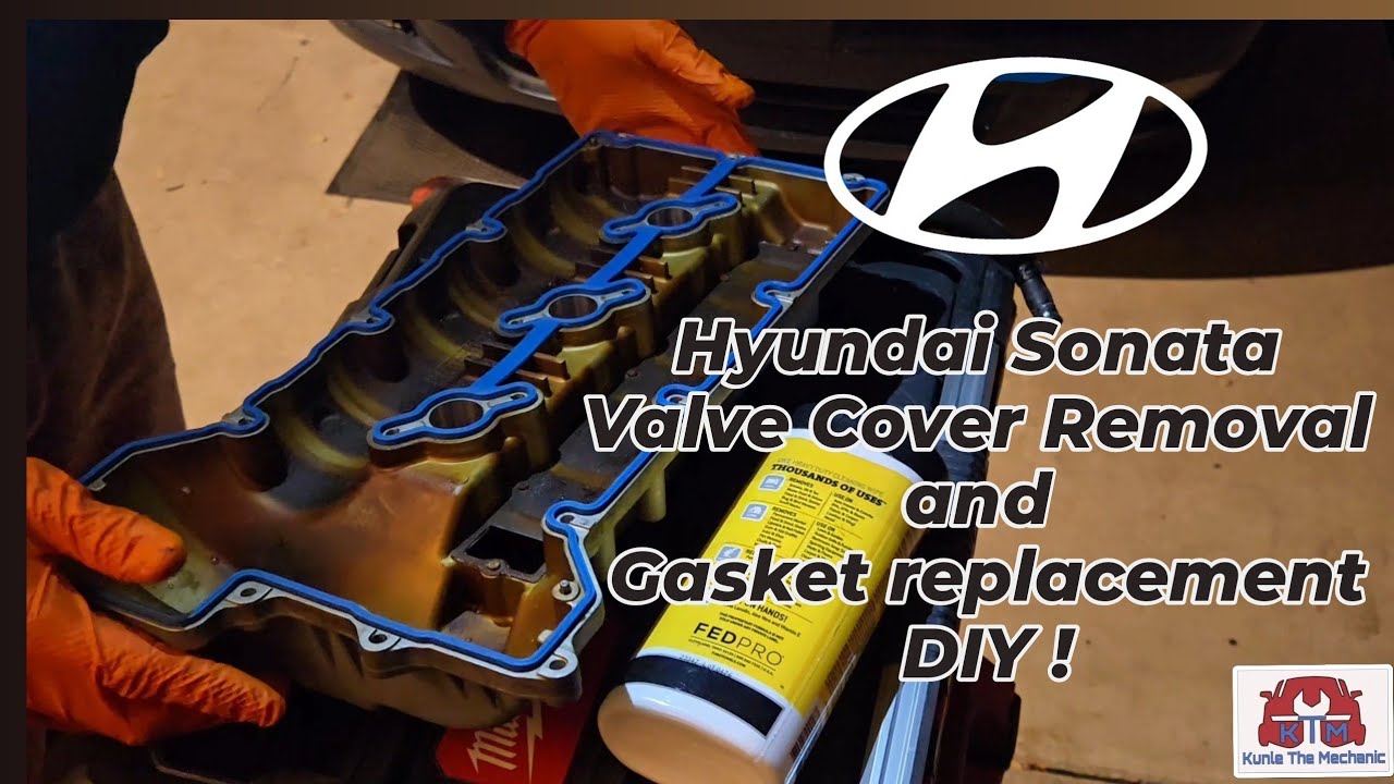 Hyundai Sonata Valve Cover Removal and Gasket Replacement