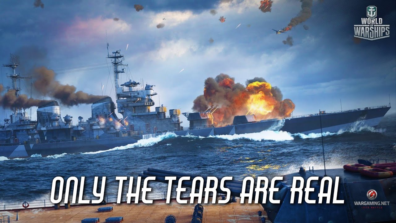 World of Warships - Only The Tears Are Real