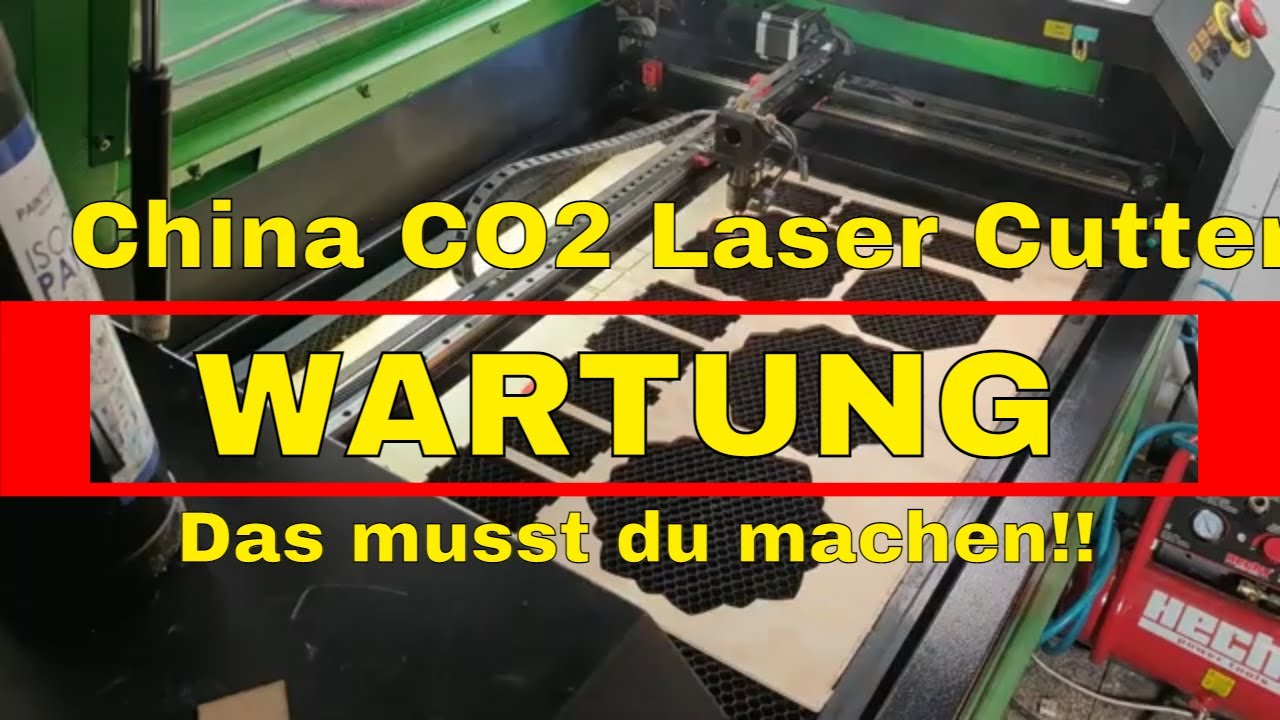 China CO2 Laser Cutter Wartung - 1mal im Jahr ein MUSS!!