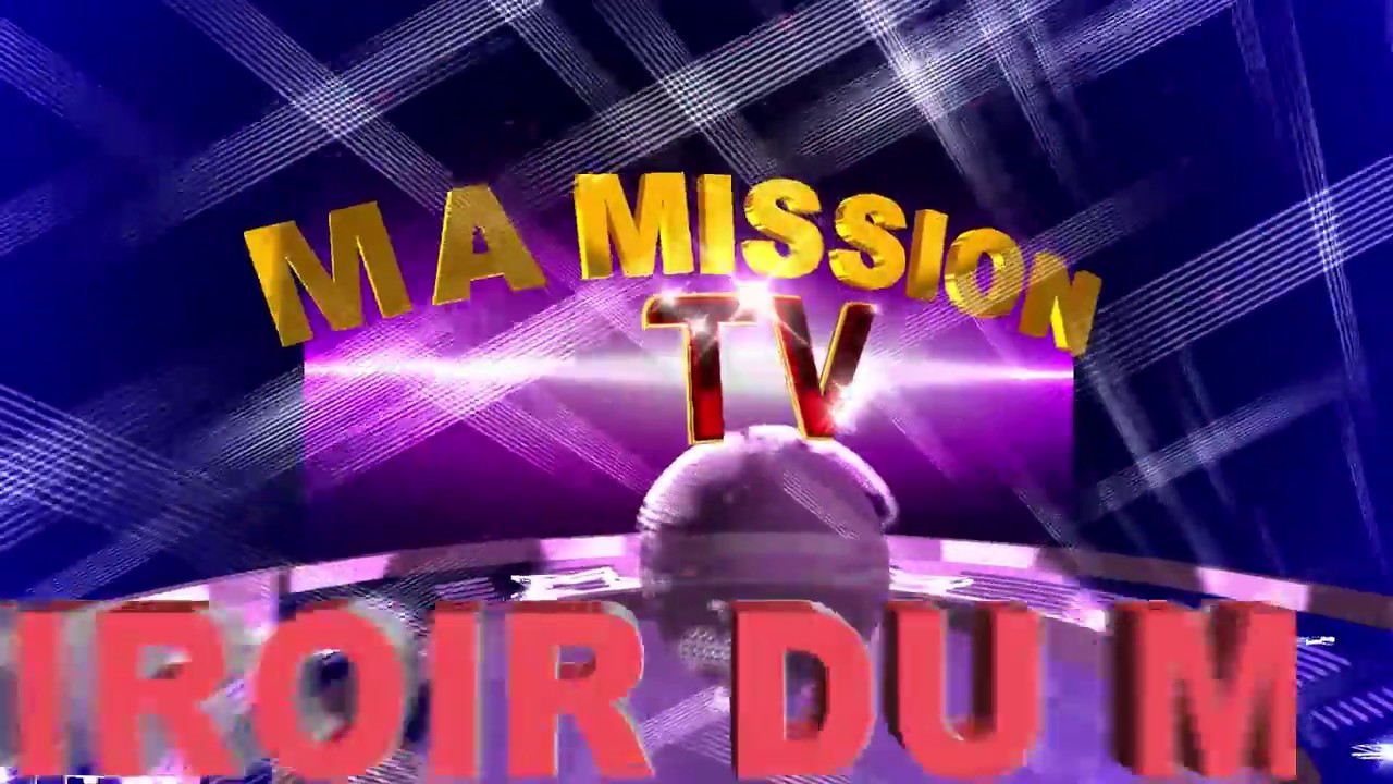 MA MISSION TV