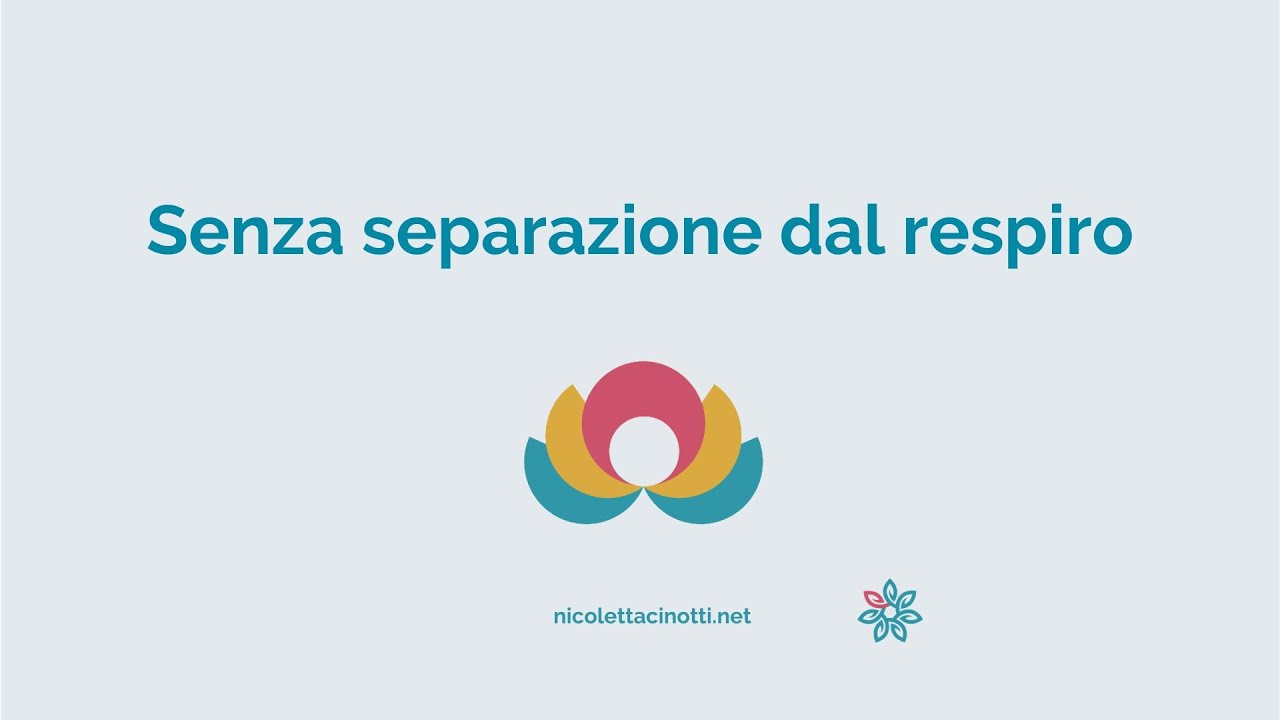 Senza separazione dal respiro