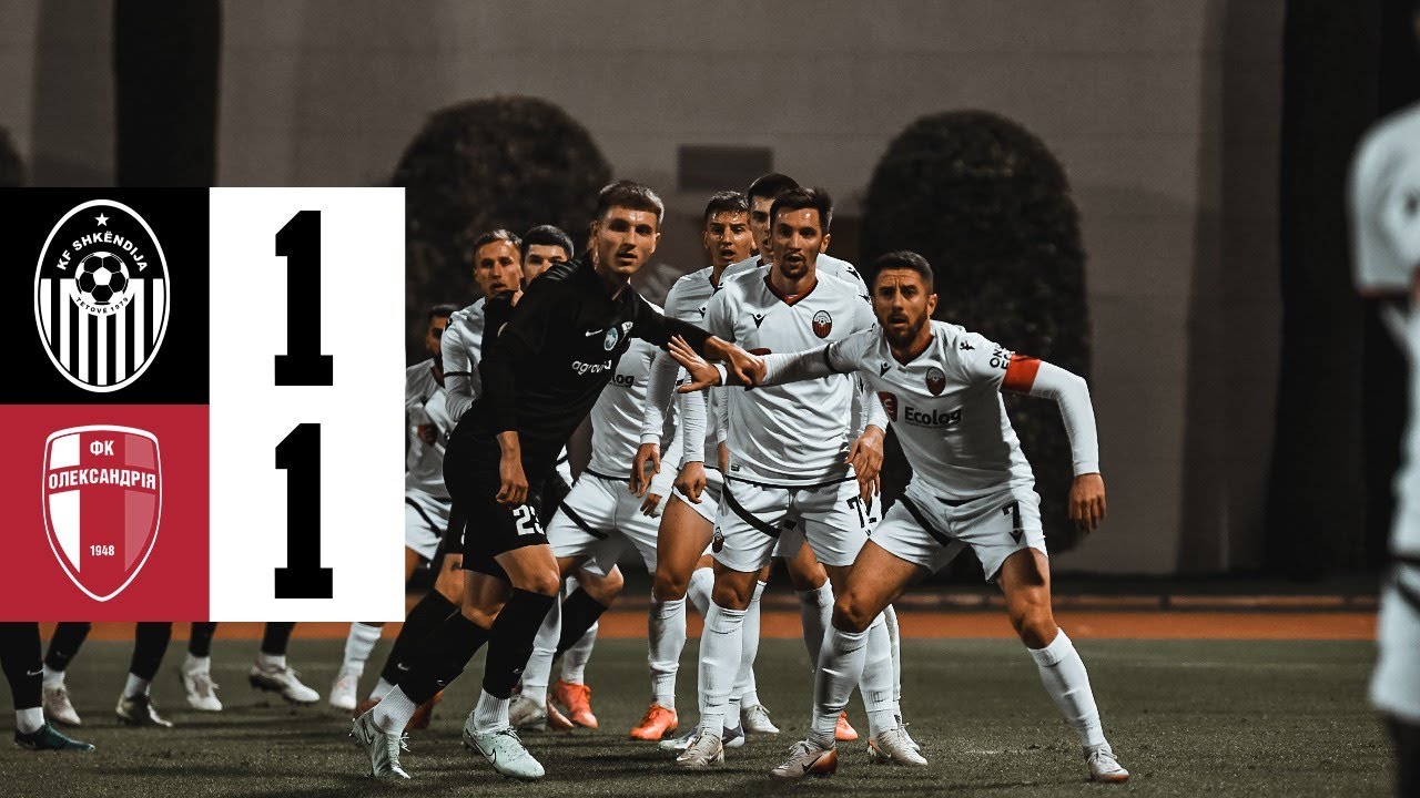 25/26 | Shk&euml;ndija  1 - 1 Oleksandriya | HIGHLIGHTS | Friendly