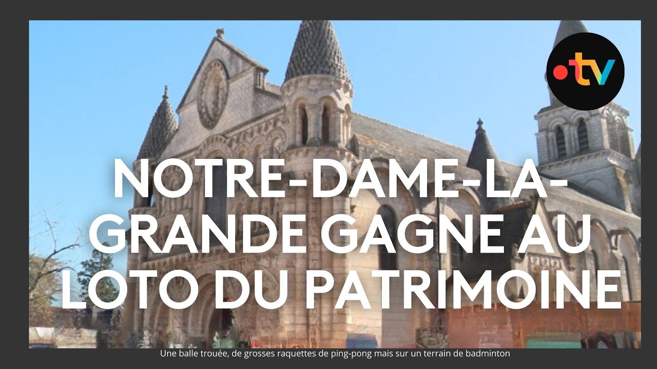 Notre-Dame-la-Grande de Poitiers gagne au Loto du patrimoine