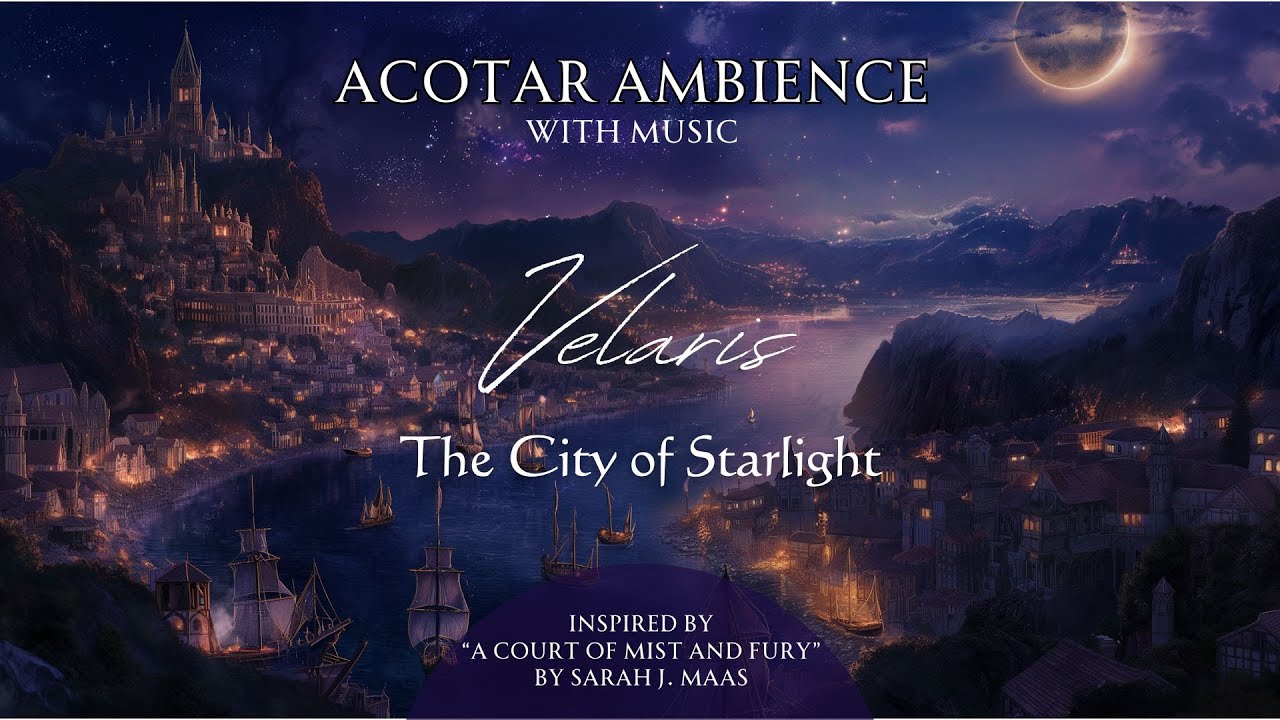 ACOTAR Velaris Ambience | City of Starlight from A Court of Mist and Fury with Dreamy Reading Music